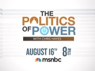 The Politics of Power with Chris Hayes trailer