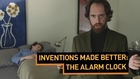 Inventions Made Better: Alarm Clock