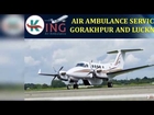 Book Phenomenal and Dutiful Air Ambulance Service in Gorakhpur by King