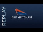 Replay: LOUIS VUITTON CUP - FINALS - RACE 2