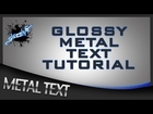 Photoshop CS6 Tutorial: Creating A Glossy Metal Text Effect!!