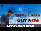 Love Calls | Swaggar | Hindi Rap (Lyrical Video) | New Rap Song 2019 | TPZ Records
