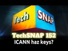 ICANN haz keys? | TechSNAP 152