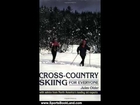 Sports Book Review: Cross-Country Skiing For Everyone by Jules Older(hd)