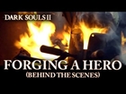 Dark Souls II - PS3/X360/PC - Forging a Hero (Behind the Scenes)