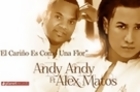 El Carino Es Como Una Flor (Official Web Clip) - Andy Andy & Alex Matos (Music Video)
