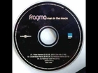 Fragma - Man In The Moon (Video Version) [Gang Go Music 2003]