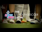 2013 October -US Youth Soccer Show - FULL EPISODE