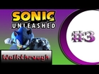 Walkthrough Sonic Unleashed(PS2) - Parte 3 - Uma parte do mundo restaurada! - EliasXD e João Pedro