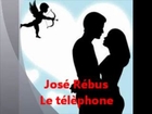 JOSE REBUS ( Le télèphone ) - YouTube 974