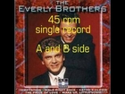 Everly Brothers - Bye Bye Love ~I Wonder If I Care A Much